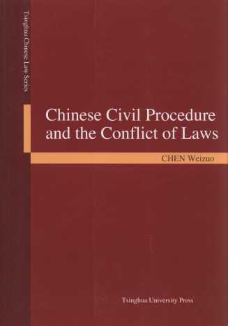 Chinese Civil Procedure and the Conflict of Laws